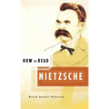 How to Read Nietzsche