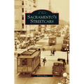 Sacramento's Streetcars