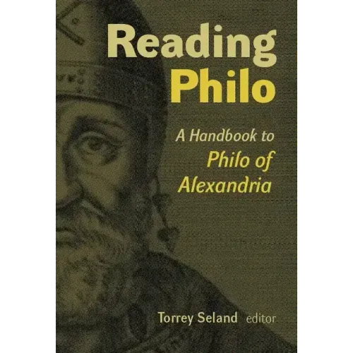 Reading Philo: A Handbook to Philo of Alexandria