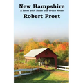 New Hampshire: A Poem with Notes and Grace Notes
