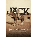His Name Was Jack: A Sandhills Cowboy