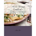 Aeri's Korean Cookbook 1: 100 authentic Korean recipes from the popular Aeri's Kitchen website and YouTube channel.