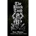 The Black Toad: Alchemy of Body, Spirit, & Stone
