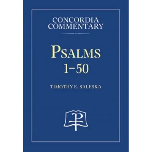 Psalms 1-50 - Concordia Commentary