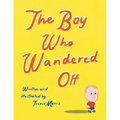The Boy Who Wandered Off