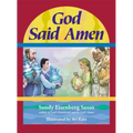 God Said Amen: God Said Amen