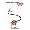 Putting the Medical Profession on Notice!: Paul's Book