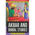 Akbar and Birbal Stories: Witty Classic Tales from India