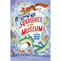 Squirrel in the Museum