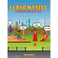 I Love Myself: A Children's Self Love Journal