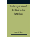 The Evangelization Of The World In This Generation