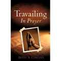 Travailing In Prayer