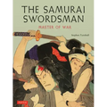 The Samurai Swordsman: Master of War