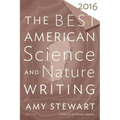 The Best American Science and Nature Writing 2016