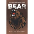The Legend of the Warrior Named Bear