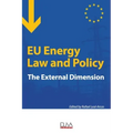 EU Energy Law and Policy: The external dimension