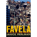 Favela: Four Decades of Living on the Edge in Rio de Janeiro