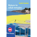 Return to what remains