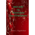 HOLY DAYS Vs Christianized Pagan Celebrations