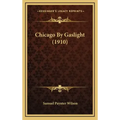 Chicago by Gaslight (1910)