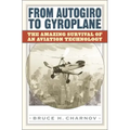 From Autogiro to Gyroplane: The Amazing Survival of an Aviation Technology
