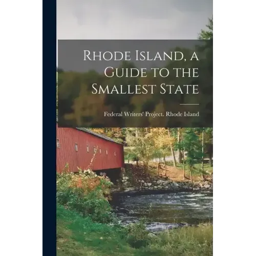 Rhode Island, a Guide to the Smallest State