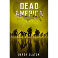 Dead America The Third Week Part Two - 6 Book Collection