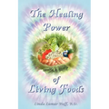 The Healing Power of Living Foods