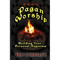 A Guide To Pagan Worship