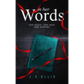 In Her Words: One Night. One Man. One Mystery