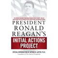 President Ronald Reagan's Initial Actions Project