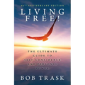 Living Free: The Ultimate Guide to Self-Confidence and Personal Power