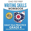 OHIO TEST PREP Writing Skills Workbook Daily ELA Practice Grade 4: Preparation for Ohio's English Language Arts Tests
