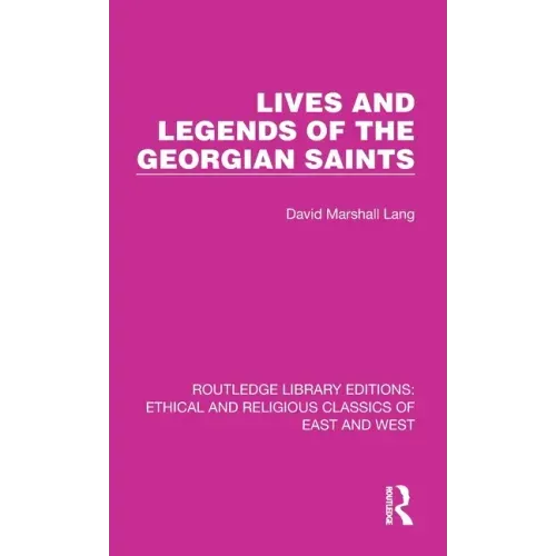 Lives and Legends of the Georgian Saints