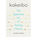 Kakeibo: The Japanese Art of Saving Money