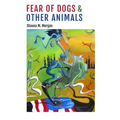 Fear of Dogs & Other Animals