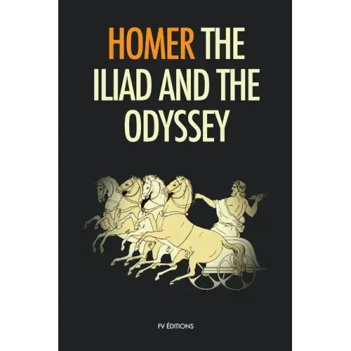 The Iliad and the Odyssey