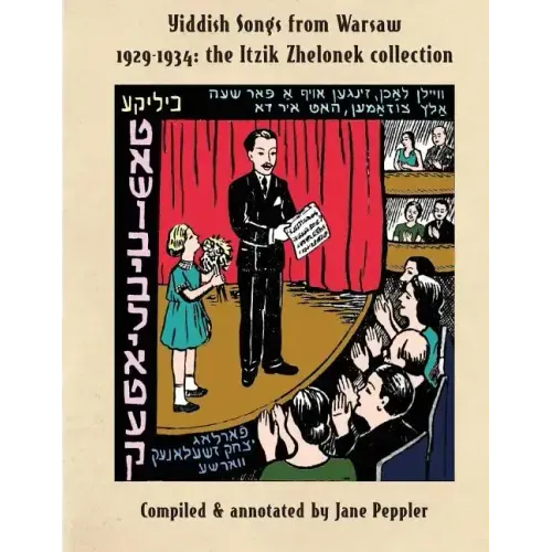Yiddish Songs from Warsaw 1929-1934: The Itzik Zhelonek Collection
