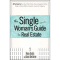 The Single Woman's Guide To Real Estate