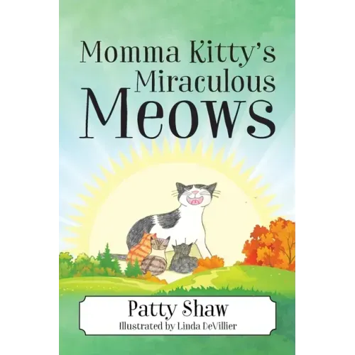 Momma Kitty's Miraculous Meows