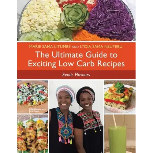 The Ultimate Guide to Exciting Low Carb Recipes: Exotic Flavours