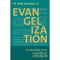 Evangelization: A Challenge for the Catholic Church