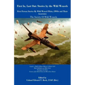 First In, Last Out: Stories by The Wild Weasels