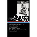 Philip K. Dick: Five Novels of the 1960s & 70s (Loa #183): Martian Time-Slip / Dr. Bloodmoney / Now Wait for Last Year / Flow My Tears, Thepoliceman S