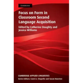 Focus on Form in Classroom Second Language Acquisition
