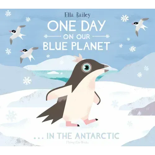 One Day on Our Blue Planet: In the Antarctic