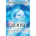 Exousia, Your God Given Authority