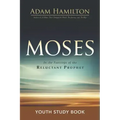 Moses Youth Study Book: In the Footsteps of the Reluctant Prophet