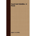 Yusuf and Zulaikha: A Poem