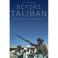 Before Taliban: Genealogies of the Afghan Jihad
